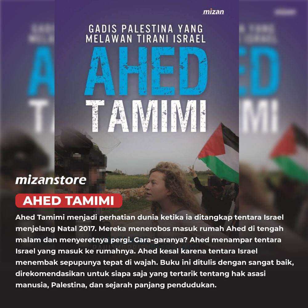 Ahed Tamimi, gadis Palestina yang melawan Tirani Israel