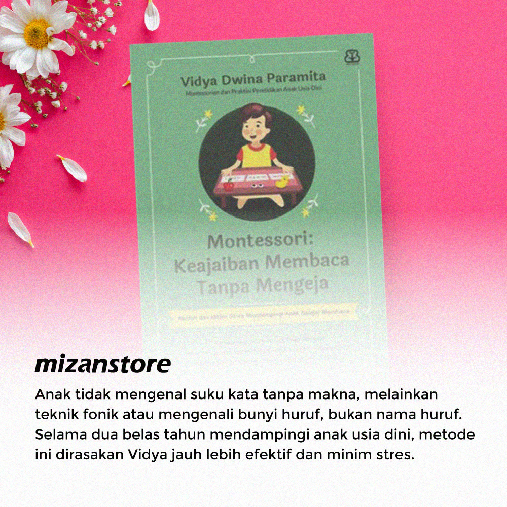 Buku Montessori: Keajaiban Membaca Tanpa Mengeja