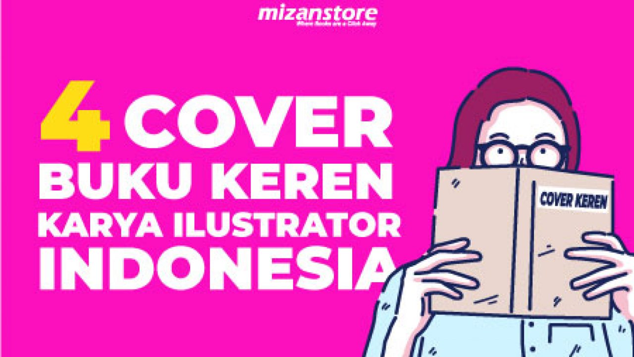 6 Cover Buku Keren Karya Ilustrator Indonesia Mizanstore Blog
