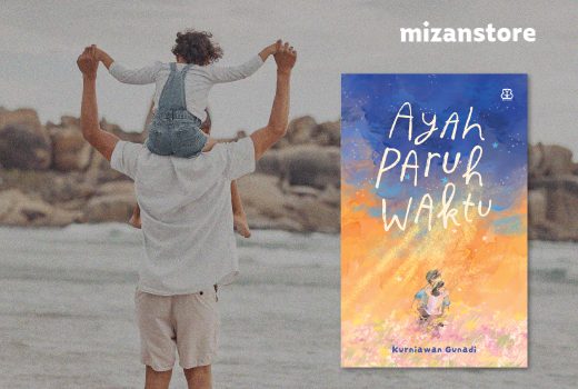 Memilih Hadir 100% untuk Anak, Meski Waktu Ayah Hanya Paruh Waktu