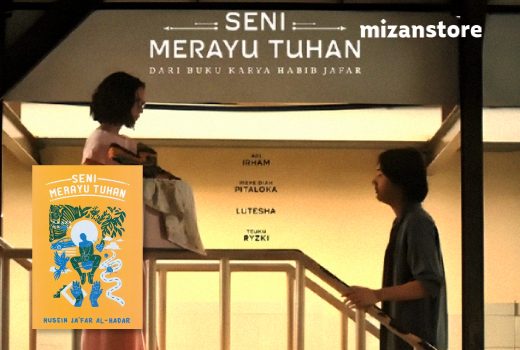 Intip Trailer Film Seni Merayu Tuhan: Adaptasi dari Buku Best Seller Karya Habib Jafar